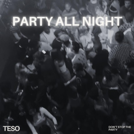 PARTY ALL NIGHT ft. Mmeya | Boomplay Music