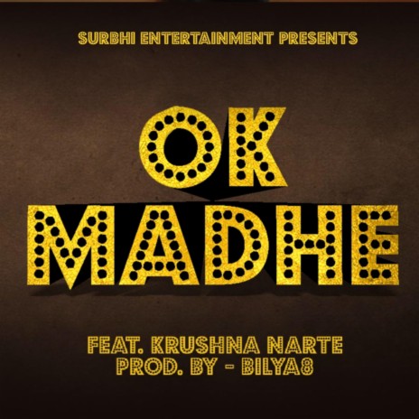 OK MADHE ft. Krushna narte | Boomplay Music
