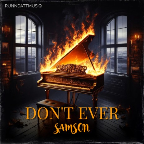 Don't Ever | Boomplay Music