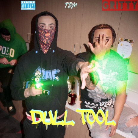 Dull Tool