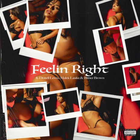 Feelin' Right (feat. Donell Lewis, Malek Lasike & Bitner Brown) | Boomplay Music