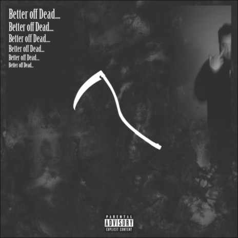 Better off Dead, Pt. 1 | Boomplay Music