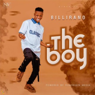 The Boy ft. Billirano lyrics | Boomplay Music