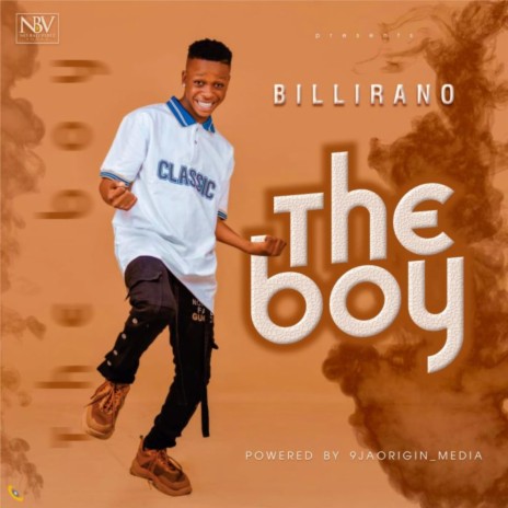 The Boy ft. Billirano | Boomplay Music