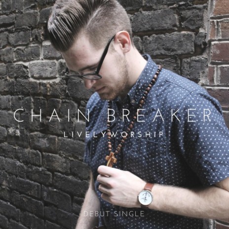 Chain Breaker | Boomplay Music