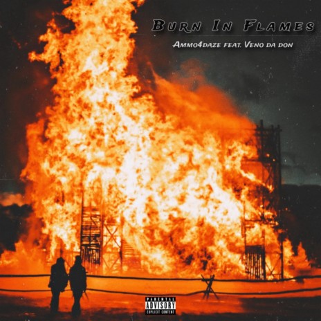Burn in Flames ft. Veno Da Don | Boomplay Music