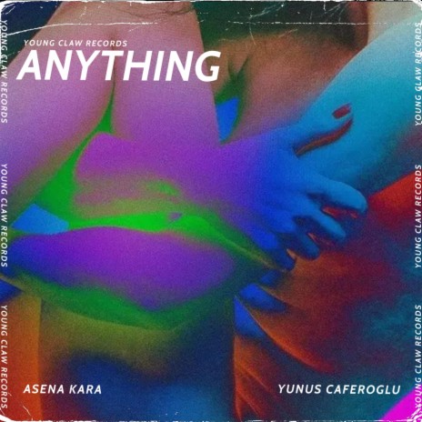 Anything ft. Yunus Caferoglu | Boomplay Music