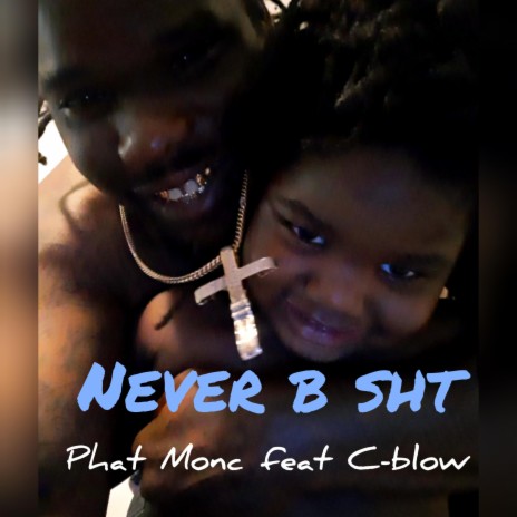 Never b sht | Boomplay Music