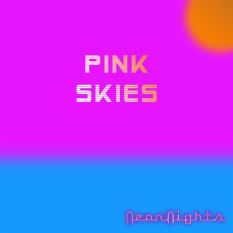 Pink Skies