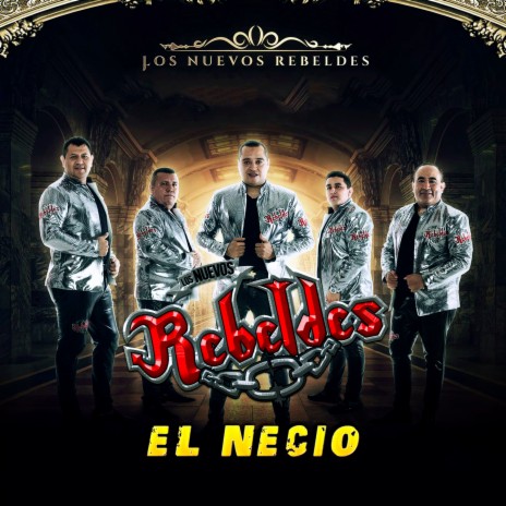 El Necio | Boomplay Music