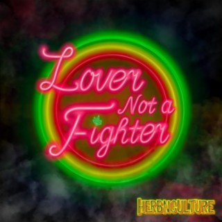 Lover not a fighter