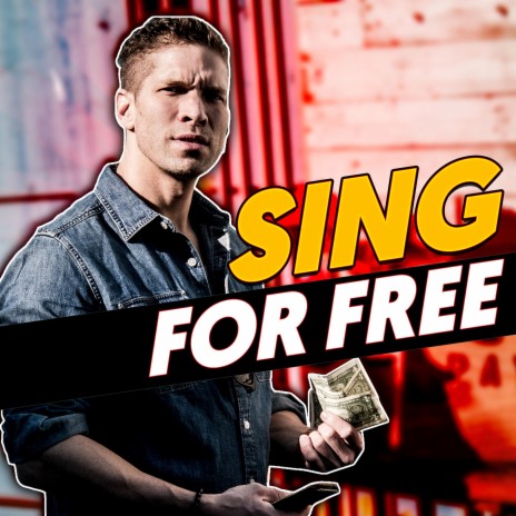 Sing For Free | Boomplay Music