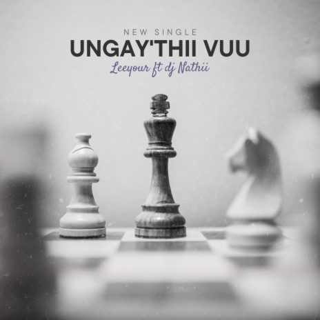 Ungay'thii Vuu ft. Dj Nathii | Boomplay Music