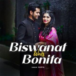 Biswanath Weds Bonita