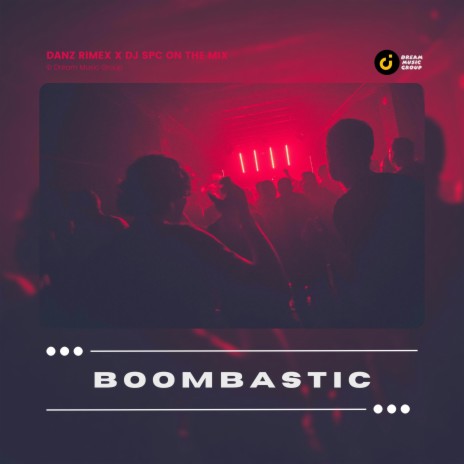 Boombastic ft. DJ Spc On The Mix | Boomplay Music