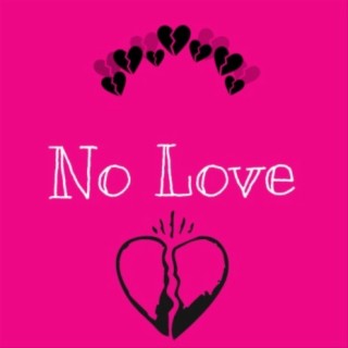 No Love (feat. Anonymous & Jay Nebo)