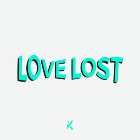 Love Lost | Boomplay Music