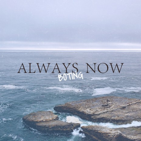 Always Now | Boomplay Music