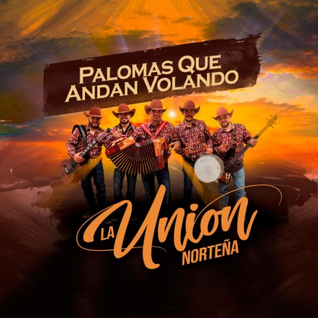 Palomas Que Andan Volando | Boomplay Music