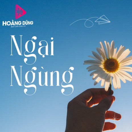 Ngại Ngùng ft. Trương Nguyên | Boomplay Music