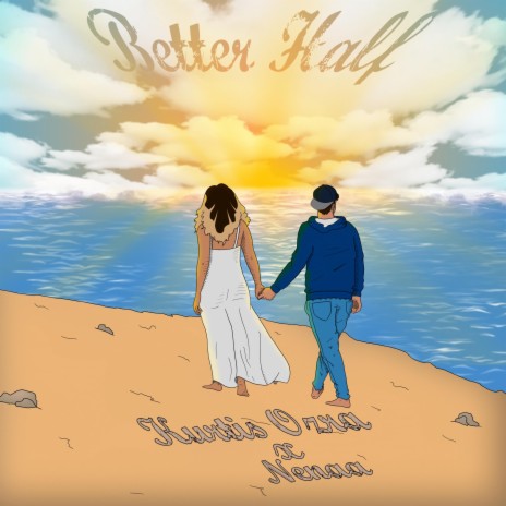 Better Half (feat. Nenaa) | Boomplay Music