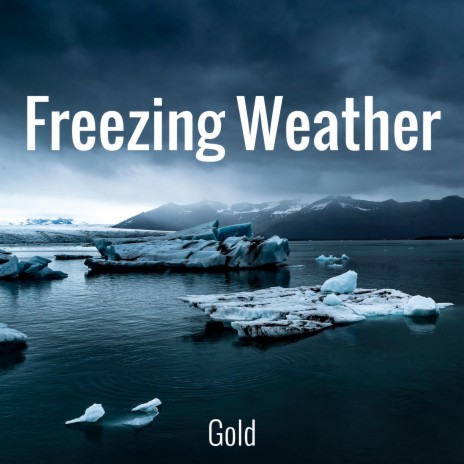 Freezing Weather | Boomplay Music