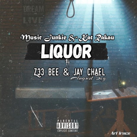 Liquor (feat. Kat Rakau, Z33B & Jay Cheal August Boy) | Boomplay Music