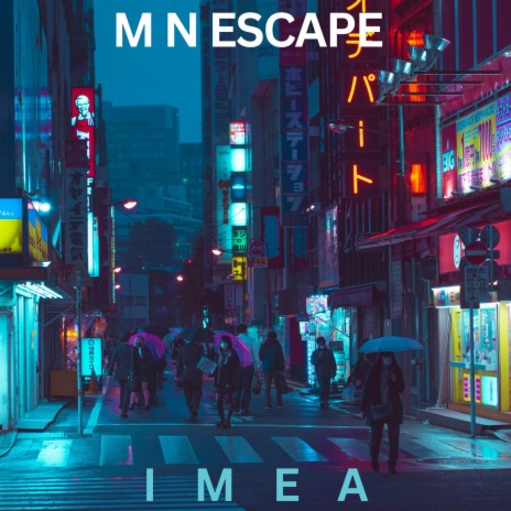 M N Escape | Boomplay Music