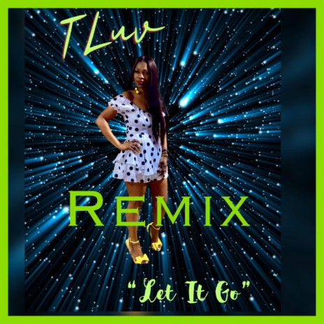 Let It Go (Remix Version) | Boomplay Music