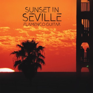 Sunset in Seville: Flamenco Guitar Music for Charming Cafés and Romantic Evenings, Summer Lounge