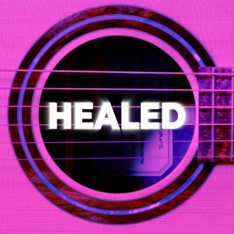 Healed | Boomplay Music