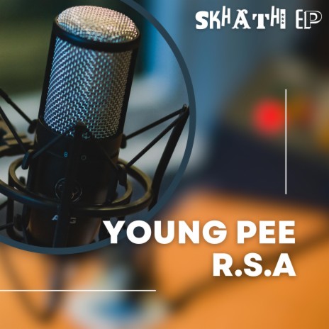 SKHATHI ft. YOUNG PEE R.S.A & SIR MTHOBI