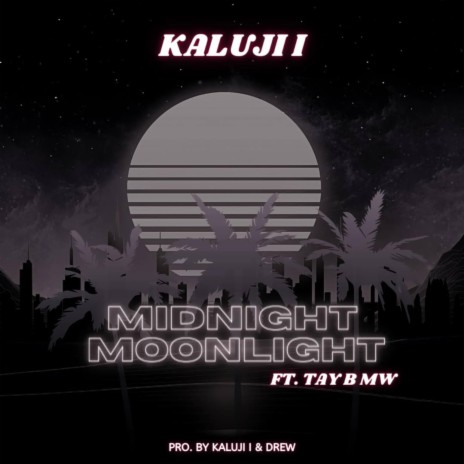Midnight Moonlight ft. Tay B | Boomplay Music