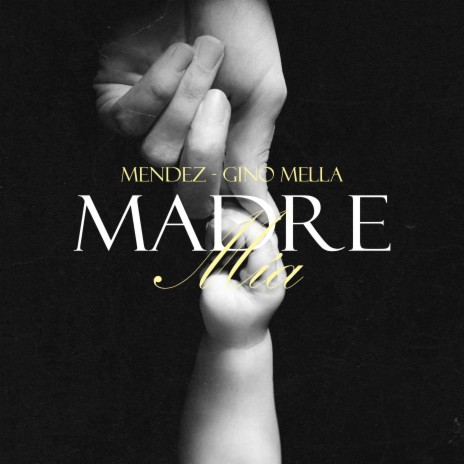 Madre Mía ft. Mendez | Boomplay Music