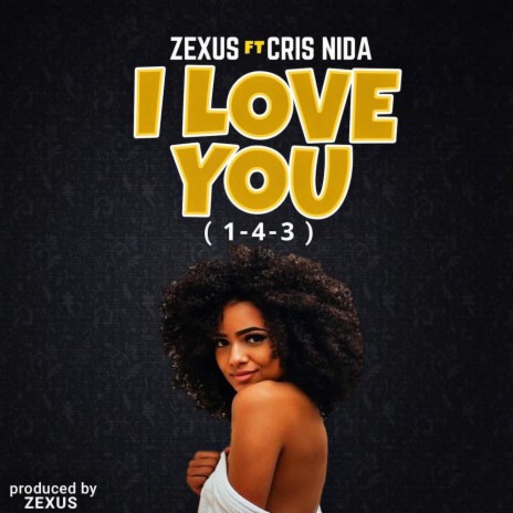 I Love You (1-4-3) ft. Cris Nida | Boomplay Music