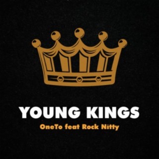 Young Kings ft. Rock Nitty lyrics | Boomplay Music