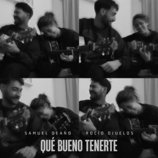 Qué Bueno Tenerte (feat. Rocío Ojuelos)