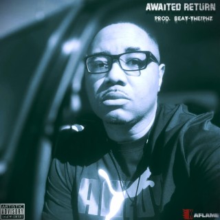 Awaited Return