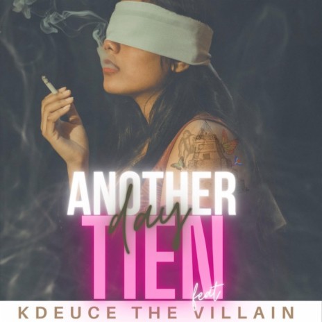 Another Day (feat. Kdeuce TheVillain) | Boomplay Music
