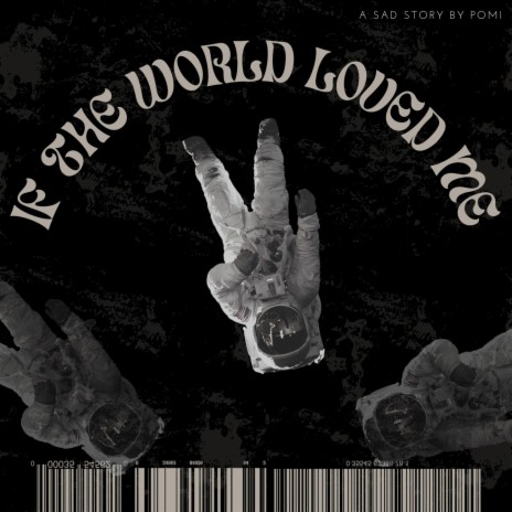 If The World Loved Me | Boomplay Music