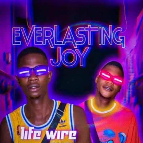 Everlasting Joy ft. T young wizzy | Boomplay Music