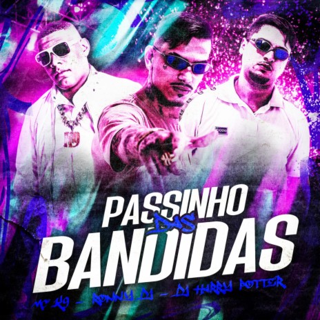 Passinho das Bandidas ft. RONNY DJ & DJ HARRY POTTER | Boomplay Music