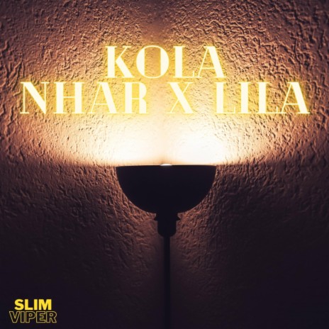 Kola Nhar, Kola Lila ft. BassViper | Boomplay Music