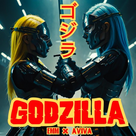 Godzilla ft. AViVA | Boomplay Music