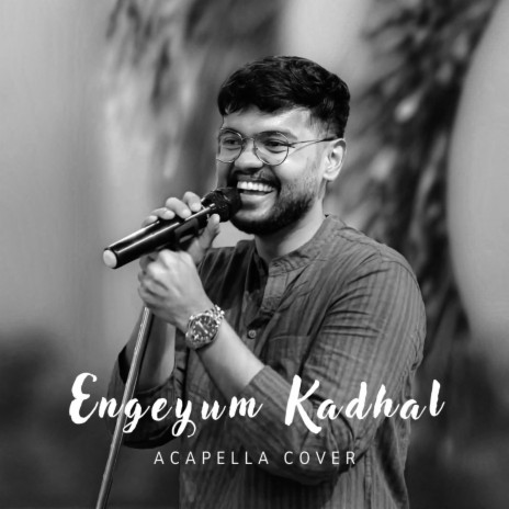 Engeyum Kadhal | Boomplay Music