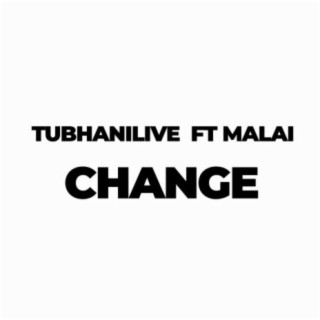 Change (feat. Malai)