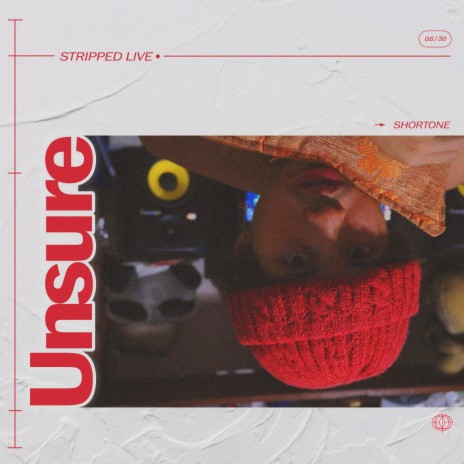 Unsure (Stripped) (Live)