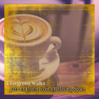 Jazz to Listen to in a Relaxing Space