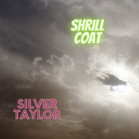Shrill Coat | Boomplay Music