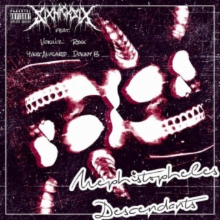 Mephistopheles Descendants (feat. Vokillz, Ryxx, Yvng Alvcard & Donny B)